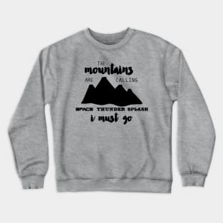 The Mountains are Calling Crewneck Sweatshirt